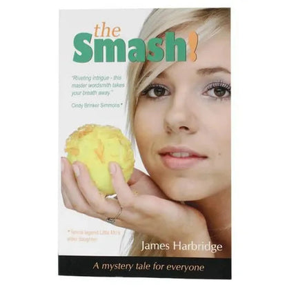 The Smash By James Harbridge